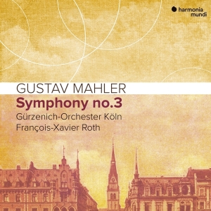 Gurzenich-Orchester Koln / Francois-Xavi - Mahler Symphony No.3 i gruppen CD / Klassiskt,Övrigt hos Bengans Skivbutik AB (3519654)