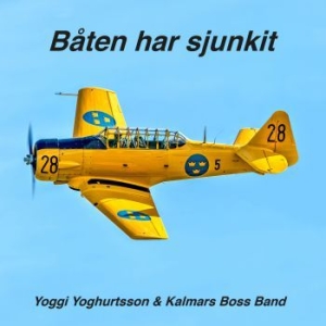 Yoggi Yoghurtsson And Kalmars Boss .. - Båten Har Sjunkit i gruppen VI TIPSAR / Veckans Släpp / Vecka 14 / CD Vecka 14 / POP / ROCK hos Bengans Skivbutik AB (3519913)