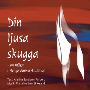 Maria Hulthén Birkeland - Din Ljusa Skugga i gruppen CD / Elektroniskt,Svensk Folkmusik,World Music hos Bengans Skivbutik AB (3521951)
