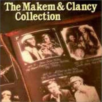 Makem And Clancy - Collection i gruppen CD / Toppsäljare hos Bengans Skivbutik AB (3522346)