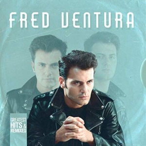 Ventura Fred - Greatest Hits & Remixes i gruppen VINYL / Kommande / Dans/Techno hos Bengans Skivbutik AB (3522362)