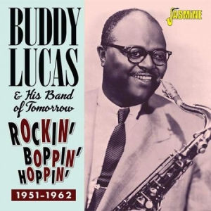 Lucas Buddy & His Band Of Tomorrow - Rockin',Boppin' & Hoppin' (1951-62) i gruppen VI TIPSAR / Veckans Släpp / Vecka 10 / CD Vecka 10 / POP / ROCK hos Bengans Skivbutik AB (3522385)