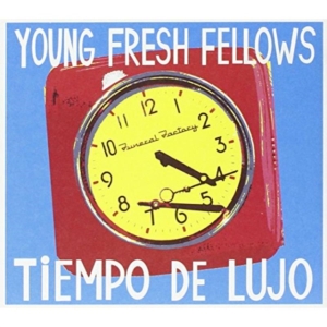 Young Fresh Fellows - Tiempo De Lujo i gruppen CD / Pop-Rock hos Bengans Skivbutik AB (3522392)