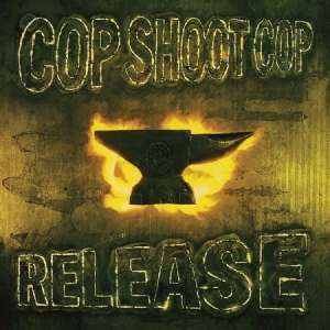Cop Shoot Cop - Release i gruppen VINYL / Pop-Rock hos Bengans Skivbutik AB (3522450)