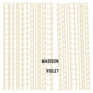 Madison Violet - Everything's Shifting i gruppen CD / Pop hos Bengans Skivbutik AB (3522459)