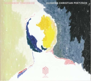 Poetzsch Clemens Christian - Remember Tomorrow i gruppen Externt_Lager / Naxoslager hos Bengans Skivbutik AB (3522521)