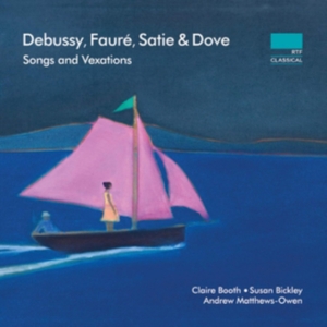 Debussy Claude Satie Erik Dove - Songs And Vexations i gruppen Externt_Lager / Naxoslager hos Bengans Skivbutik AB (3522523)