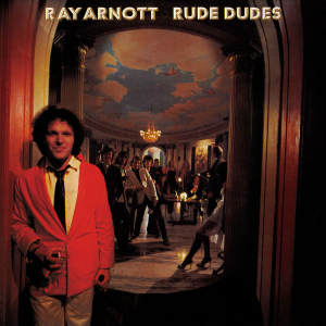Arnott Ray - Rude Dudes i gruppen CD / Kommande / Rock hos Bengans Skivbutik AB (3524290)