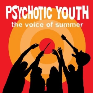 Psychotic Youth - Voice Of Summer i gruppen VINYL / Pop-Rock hos Bengans Skivbutik AB (3524301)