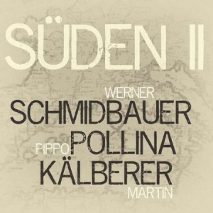 Schmdbauer Werner Pippo Pollina & - Suden 2 (Audiophile) i gruppen VINYL / Pop hos Bengans Skivbutik AB (3524302)