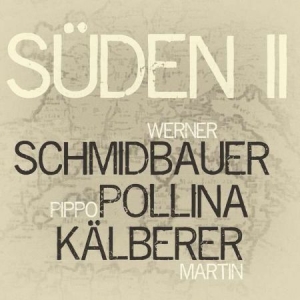 Schmdbauer Werner Pippo Pollina & - Suden 2 (Audiophile) i gruppen VINYL / Kommande / Pop hos Bengans Skivbutik AB (3524302)