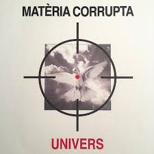 Univers - Matèria Corrupta i gruppen VI TIPSAR / Veckans Släpp / Vecka 13 / VINYL Vecka 13 / POP / ROCK hos Bengans Skivbutik AB (3524424)