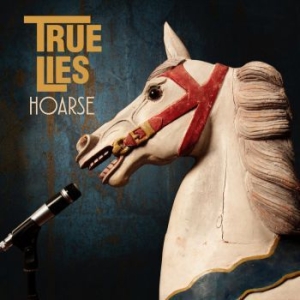True Lies - Hoarse i gruppen VI TIPSAR / Veckans Släpp / Vecka 12 / CD Vecka 12 / POP / ROCK hos Bengans Skivbutik AB (3524450)