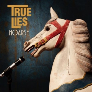 True Lies - Hoarse i gruppen VI TIPSAR / Veckans Släpp / Vecka 12 / VINYL Vecka 12 / POP / ROCK hos Bengans Skivbutik AB (3524452)