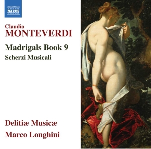 Monteverdi Claudio - Madrigals, Book 9 i gruppen Externt_Lager / Naxoslager hos Bengans Skivbutik AB (3527984)