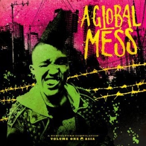 Blandade Artister - A Global Mess - Vol. One: Asia i gruppen VINYL / Rock hos Bengans Skivbutik AB (3528270)