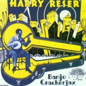 Reser Harry - Banjo Crackerjax 1922-30 i gruppen CD / Jazz/Blues hos Bengans Skivbutik AB (3529525)
