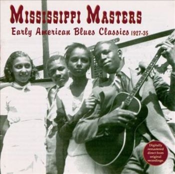 Various Artists - Mississippi MastersEarly American i gruppen CD / Toppsäljare hos Bengans Skivbutik AB (3529550)