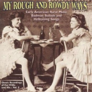 Blandade Artister - My Rough And Rowdy Ways 2 i gruppen CD / Jazz hos Bengans Skivbutik AB (3529557)
