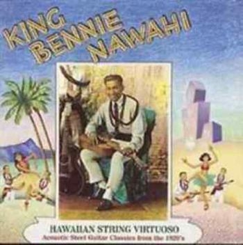 Nawahi King Bennie - Hawaiian String Virtuoso i gruppen CD / Worldmusic/ Folkmusik hos Bengans Skivbutik AB (3529560)