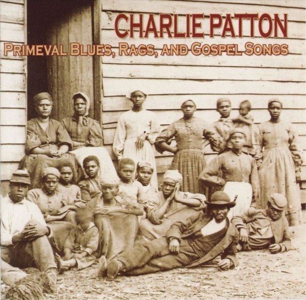 Patton Charlie - Primeval Blues,Rags And Gospel Song i gruppen CD / Toppsäljare hos Bengans Skivbutik AB (3529563)