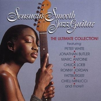 Various Artists - Sensuous Smooth Jazz Guitar i gruppen CD / Toppsäljare hos Bengans Skivbutik AB (3529590)