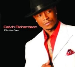 Richardson Calvin - When Love Comes i gruppen CD / RNB, Disco & Soul hos Bengans Skivbutik AB (3529616)