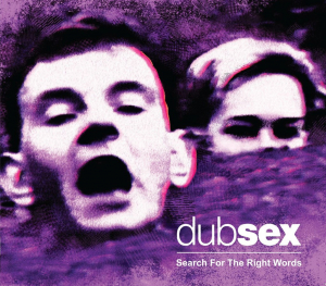 Dub Sex - Search For The Right Words i gruppen VI TIPSAR / Veckans Släpp / Vecka 14 / CD Vecka 14 / POP / ROCK hos Bengans Skivbutik AB (3529674)