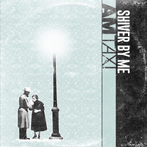 Am Taxi - Shiver By Me i gruppen VINYL / Rock hos Bengans Skivbutik AB (3529683)