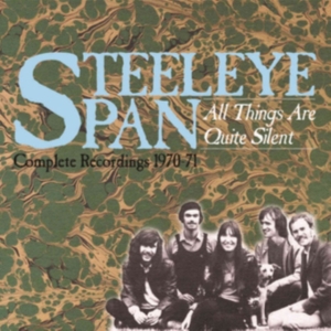 Steeleye Span - All Things Are Quite SilentComplet i gruppen ÖVRIGT / Övrigt / aub hos Bengans Skivbutik AB (3529756)
