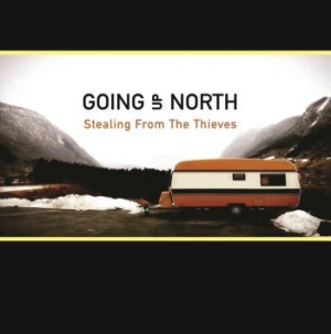 Going Up North - Stealing From The Thieves i gruppen CD / Pop-Rock hos Bengans Skivbutik AB (3529795)
