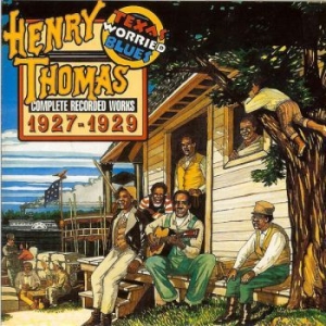 Henry Thomas - Texas Worried Blues i gruppen CD / Jazz/Blues hos Bengans Skivbutik AB (3530615)