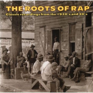 Blandade Artister - Roots Of Rap i gruppen CD / Jazz/Blues hos Bengans Skivbutik AB (3530627)