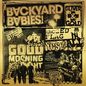 Backyard Babies - Sliver And Gold i gruppen VINYL / Pop-Rock hos Bengans Skivbutik AB (3531145)