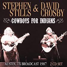 Stills Stephen & Crosby David - Cowboys For Indians (2 Cd Broadcast i gruppen CD / Pop-Rock hos Bengans Skivbutik AB (3531166)
