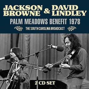 Browne Jackson & Lindley David - Palm Meadows Benefit 1978 (2 Cd Bro i gruppen VI TIPSAR / Veckans Släpp / Vecka 13 / CD Vecka 13 / POP / ROCK hos Bengans Skivbutik AB (3531167)