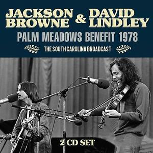Browne Jackson & Lindley David - Palm Meadows Benefit 1978 (2 Cd Bro i gruppen CD / Pop-Rock hos Bengans Skivbutik AB (3531167)