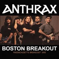 Anthrax - Boston Breakout (Live Broadcast 199 i gruppen VI TIPSAR / Veckans Släpp / Vecka 13 / CD Vecka 13 / METAL hos Bengans Skivbutik AB (3531168)
