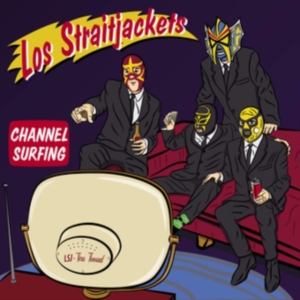 Los Straitjackets - Channel Surfing i gruppen CD / Pop-Rock hos Bengans Skivbutik AB (3532063)