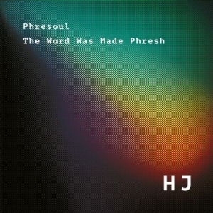 Phresoul - Word Was Made Phresh i gruppen VINYL / Jazz/Blues hos Bengans Skivbutik AB (3532157)