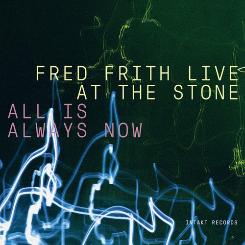 Fred Frith - All Is Always Now (3 Cd) i gruppen CD / Jazz/Blues hos Bengans Skivbutik AB (3532162)