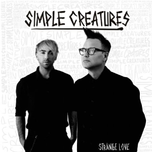 Simple Creatures - Strange Love (Vinyl) i gruppen VI TIPSAR / Årsbästalistor 2019 / Årsbästa 2019 Kerrang hos Bengans Skivbutik AB (3532575)