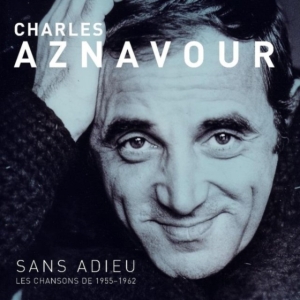 Aznavour Charles - Sans Adieu Les Chansons De 1955-62 i gruppen VINYL / Dansband-Schlager hos Bengans Skivbutik AB (3532600)