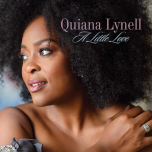 Lynell Quiana - A Little Love i gruppen VI TIPSAR / Årsbästalistor 2019 / Årsbästa 2019 JazzTimes hos Bengans Skivbutik AB (3533122)