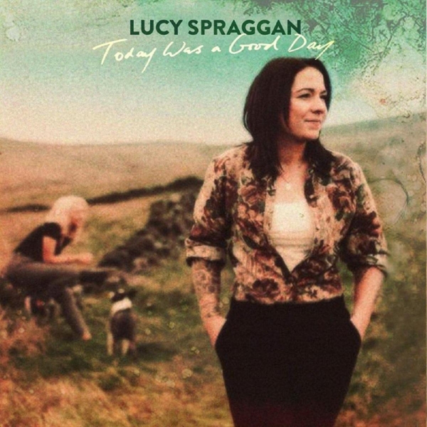 Spraggan Lucy - Today Was A Good Day i gruppen VINYL / Toppsäljare hos Bengans Skivbutik AB (3541952)