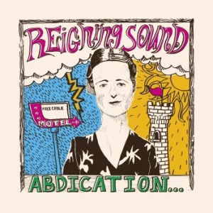 Reigning Sound - Abdication... For Your Love (Re-Iss i gruppen VINYL / Rock hos Bengans Skivbutik AB (3541956)