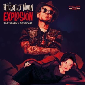 Hillbilly Moon Explosion - Sparky Sessions The i gruppen Kampanjer / BlackFriday2020 hos Bengans Skivbutik AB (3542042)