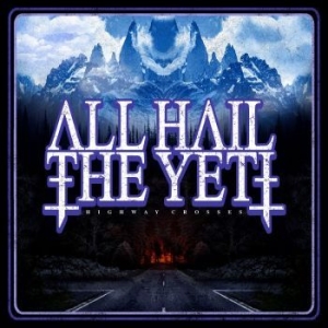 All Hail The Yeti - Highway Crosses i gruppen VINYL / Hårdrock/ Heavy metal hos Bengans Skivbutik AB (3542310)