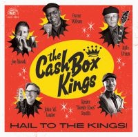Cash Box Kings - Hail To The Kings! i gruppen VINYL / Jazz/Blues hos Bengans Skivbutik AB (3542334)