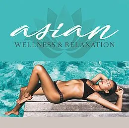 Various Artists - Asian Wellness & Relaxation i gruppen CD / Pop-Rock hos Bengans Skivbutik AB (3542351)